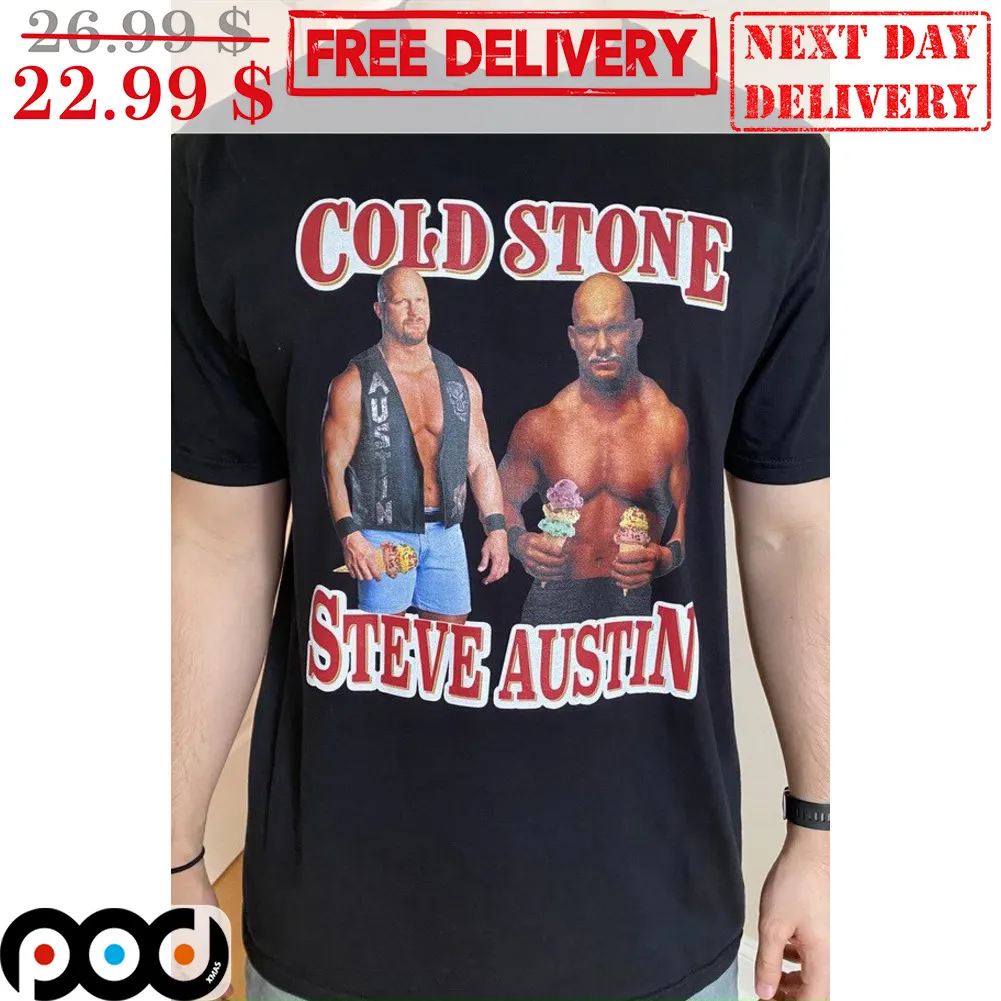 Cold Stone Steve Austin Shirt