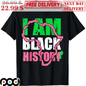I Am Black History Shirt