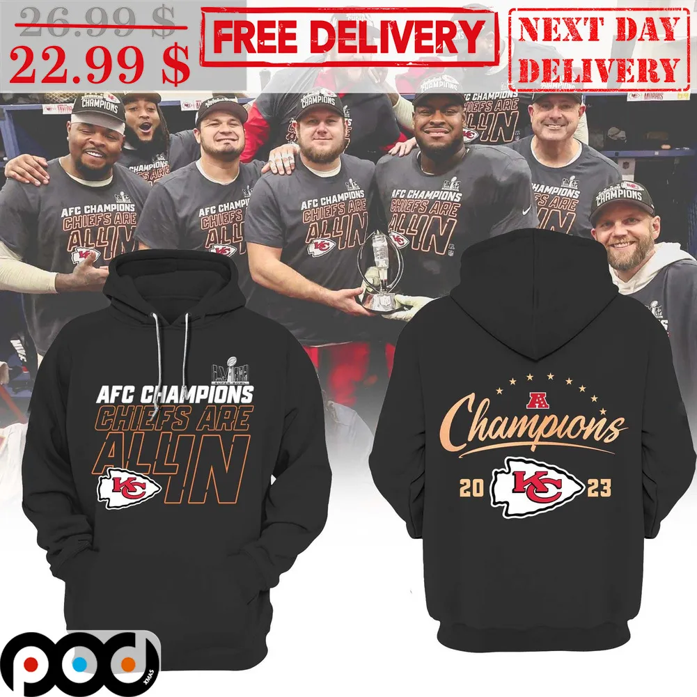 Kansas City Chiefs AFC Champions Chiefs Are All In 2023 NFL Shirt