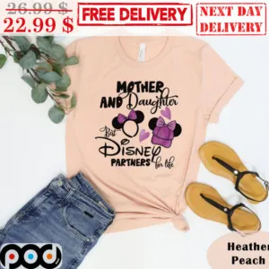 Mother And Daughter Best Disney Partners For Life Mother's Day Disney Shirt