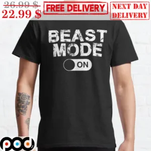 Beast Mode On Shirt