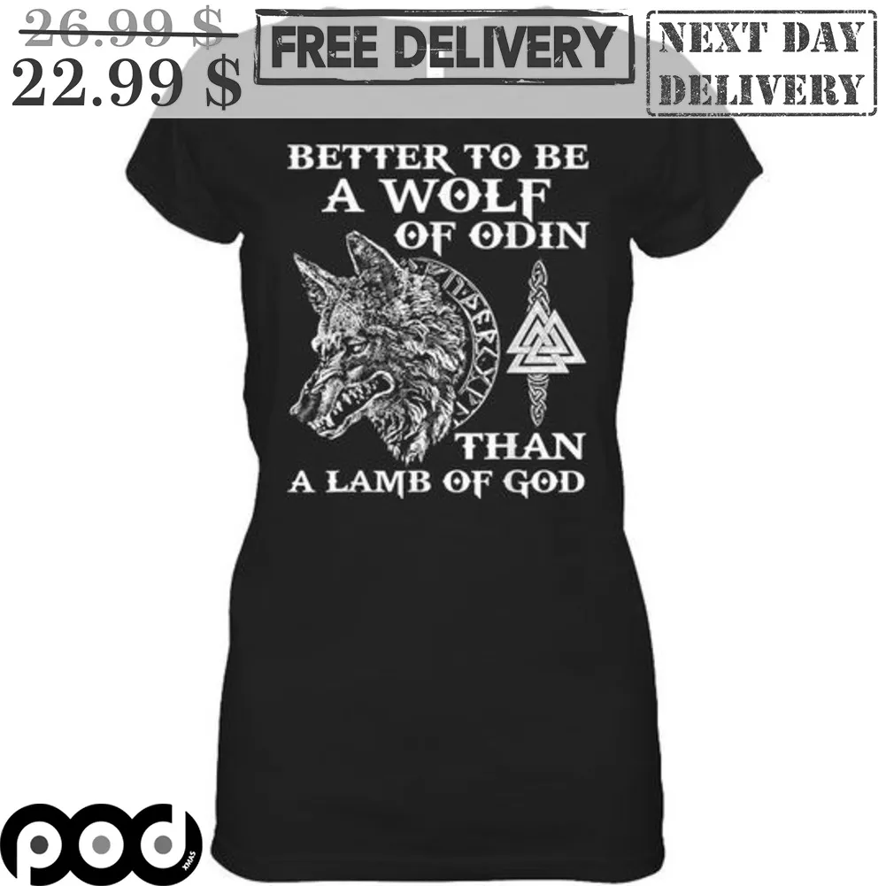 Better To Be A Wolf Of Odin Than A Lamb Of God Shirt