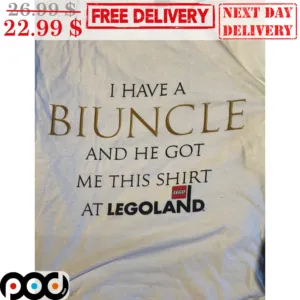 I Have A Biuncle And He Got Me This Shirt At Legoland Shirt