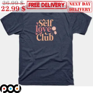Self Love Club Shirt