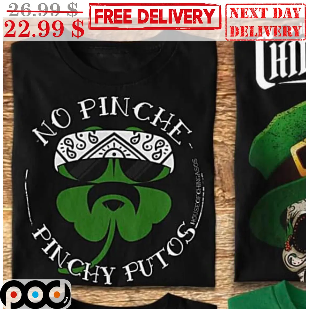 Gangster No Pinche Pinchy Putos Shirt