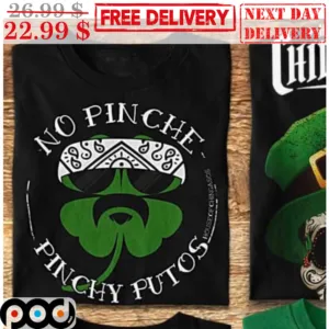 Gangster No Pinche Pinchy Putos Shirt