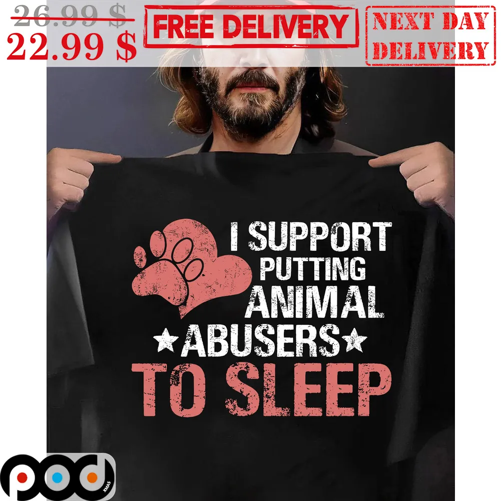 I Support Putting Animal Abusers To Sleep Vintage Shirt
