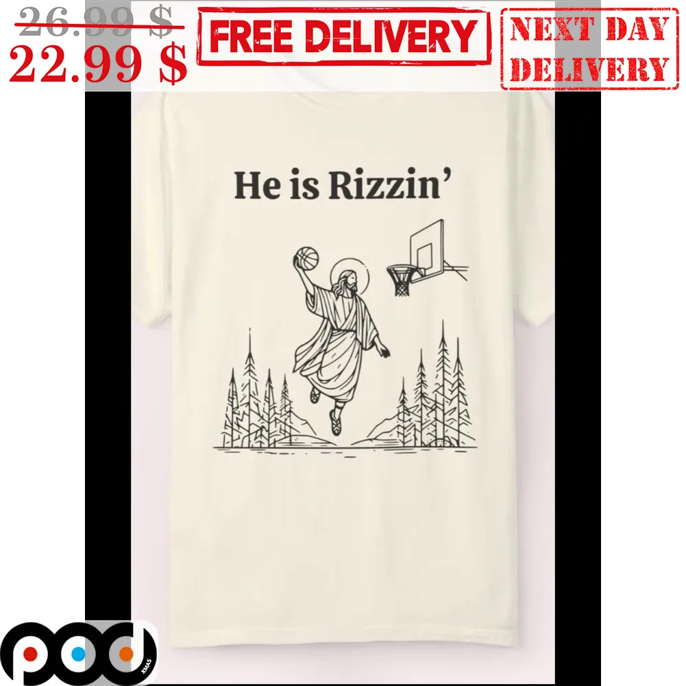 Jesus Play Basketball He Is Rizzin' Shirt