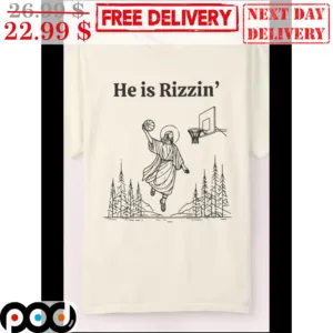 Jesus Play Basketball He Is Rizzin' Shirt