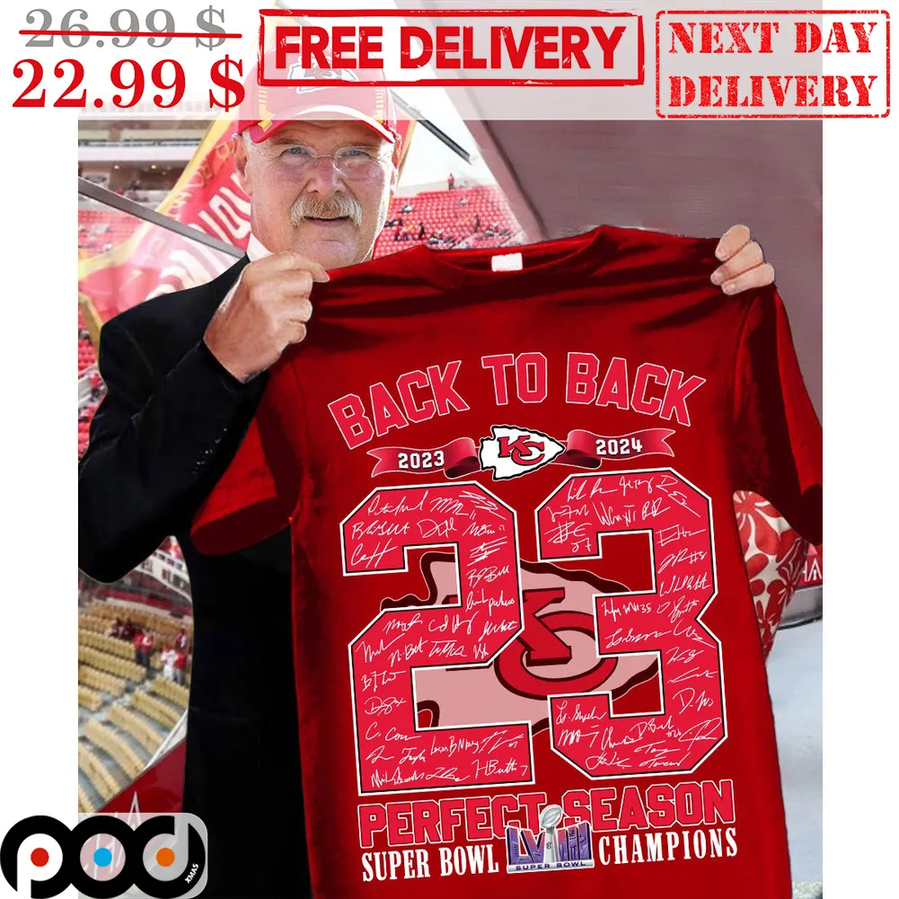 Kansas City Chiefs Back To Back 2024 23 Perfect Season Super Bowl Champions Signature Shirt