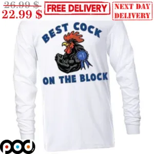 Rooster Best Cock On The Block Shirt