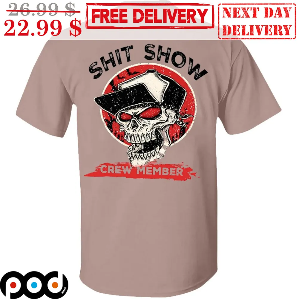 Skull Shit Show Crew Member Shirt