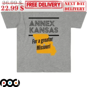 Annex Kansas For A Greater Missouri Shirt