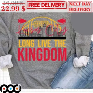 Kansas City Chiefs Long Live The Kingdom Shirt