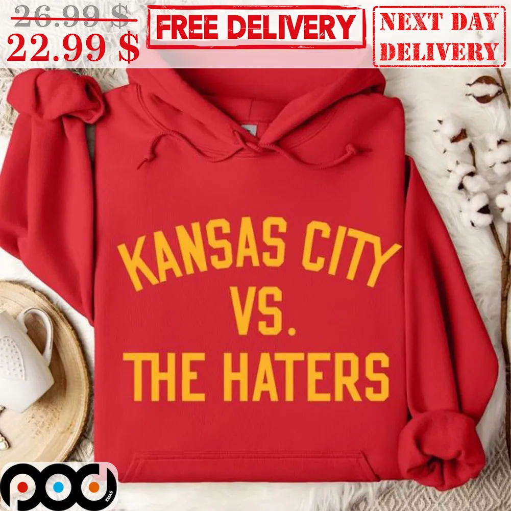 Kansas City Vs The Haters Shirt