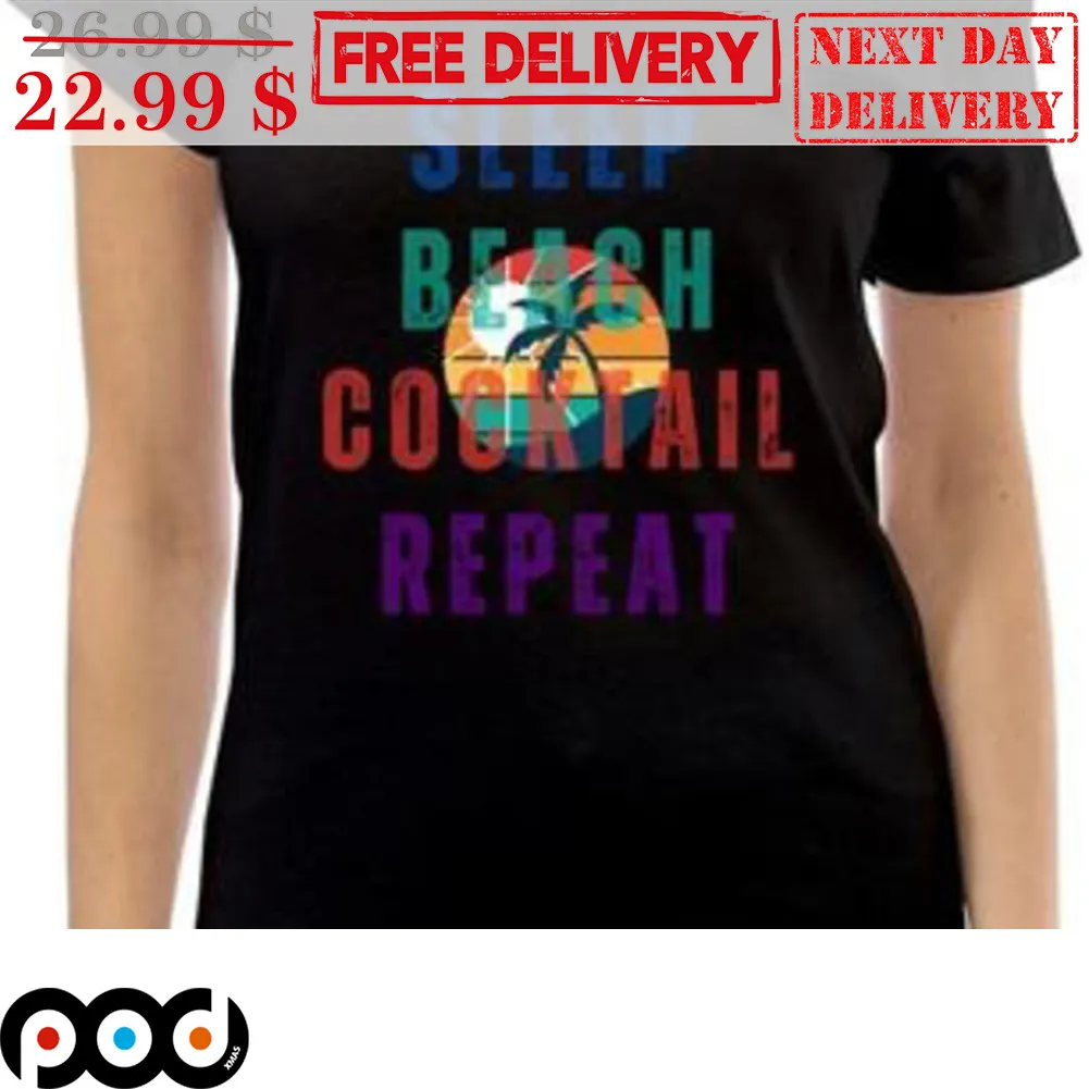 Sleep Beach Cocktail Repeat Vintage Shirt