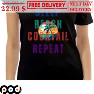 Sleep Beach Cocktail Repeat Vintage Shirt