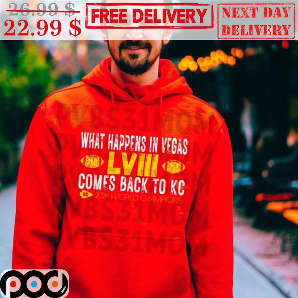 What Happens In Vegas LVIII Comes Back To KC Shirt