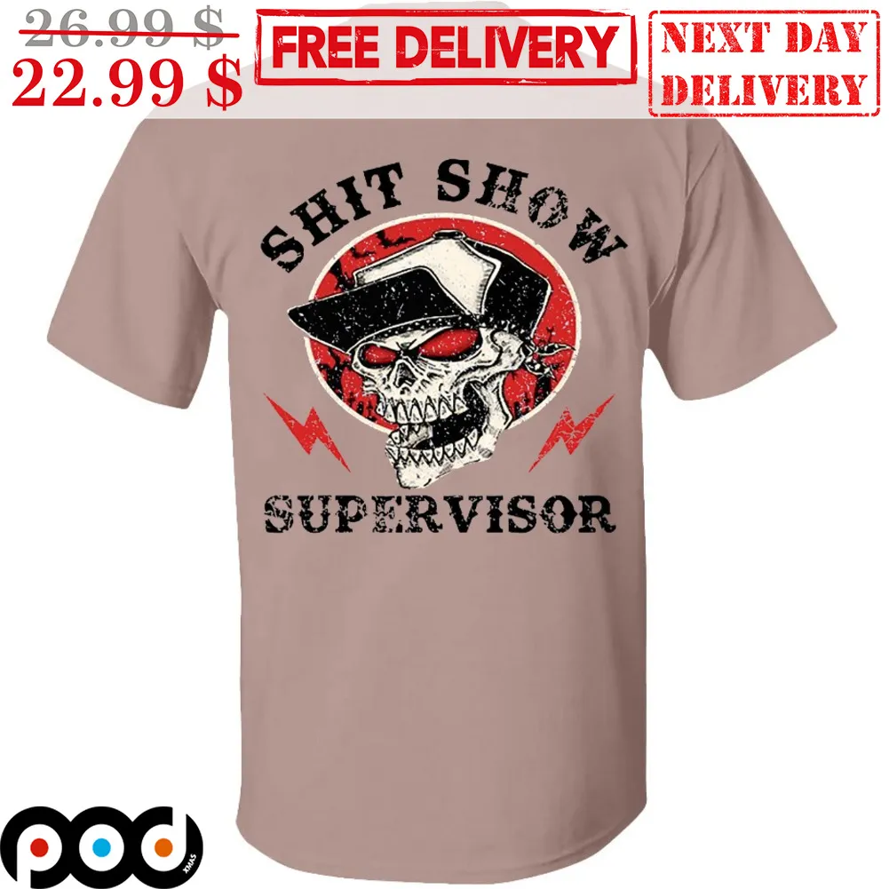 Skull Shit Show Supervisor Vintage Shirt