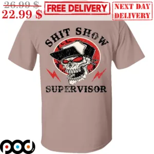 Skull Shit Show Supervisor Vintage Shirt