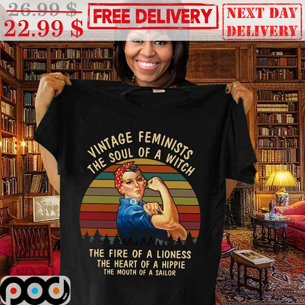 Woman Vintage Feminists The Soul Of A Witch The Fire Of A Lioness The Heart Of A Hippie Vintage Shirt
