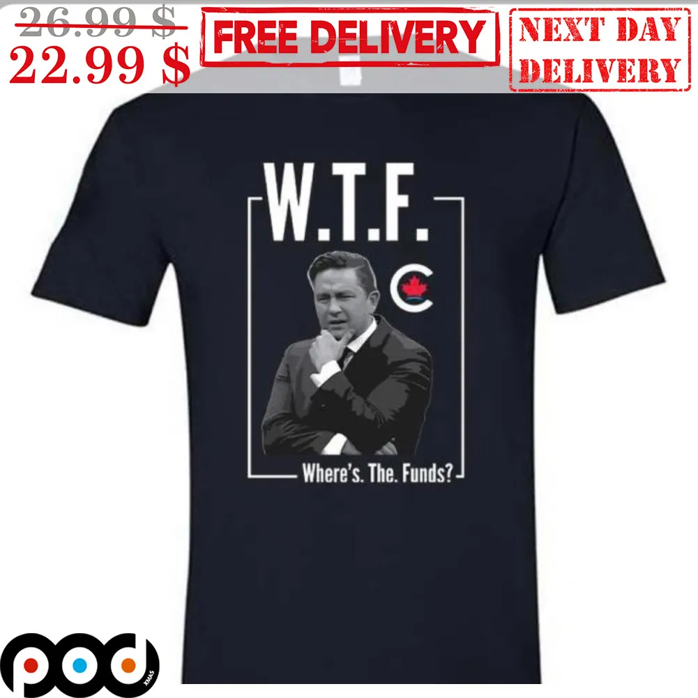 WTF Where The Funds Shirt