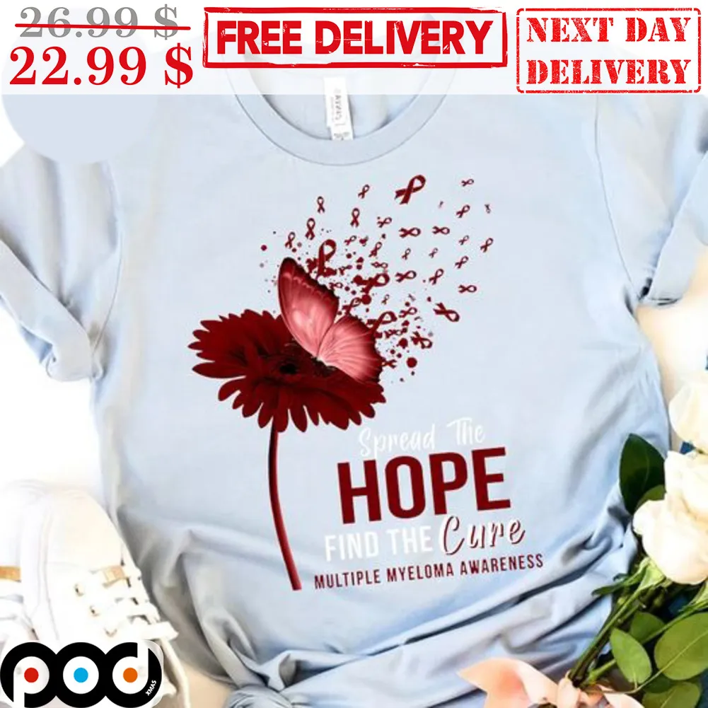 Flower Butterfly Spread The Hope Find The Cure Multiple Myeloma Awareness Shirt