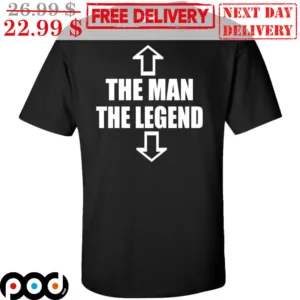 Top The Man Under The Legend Shirt