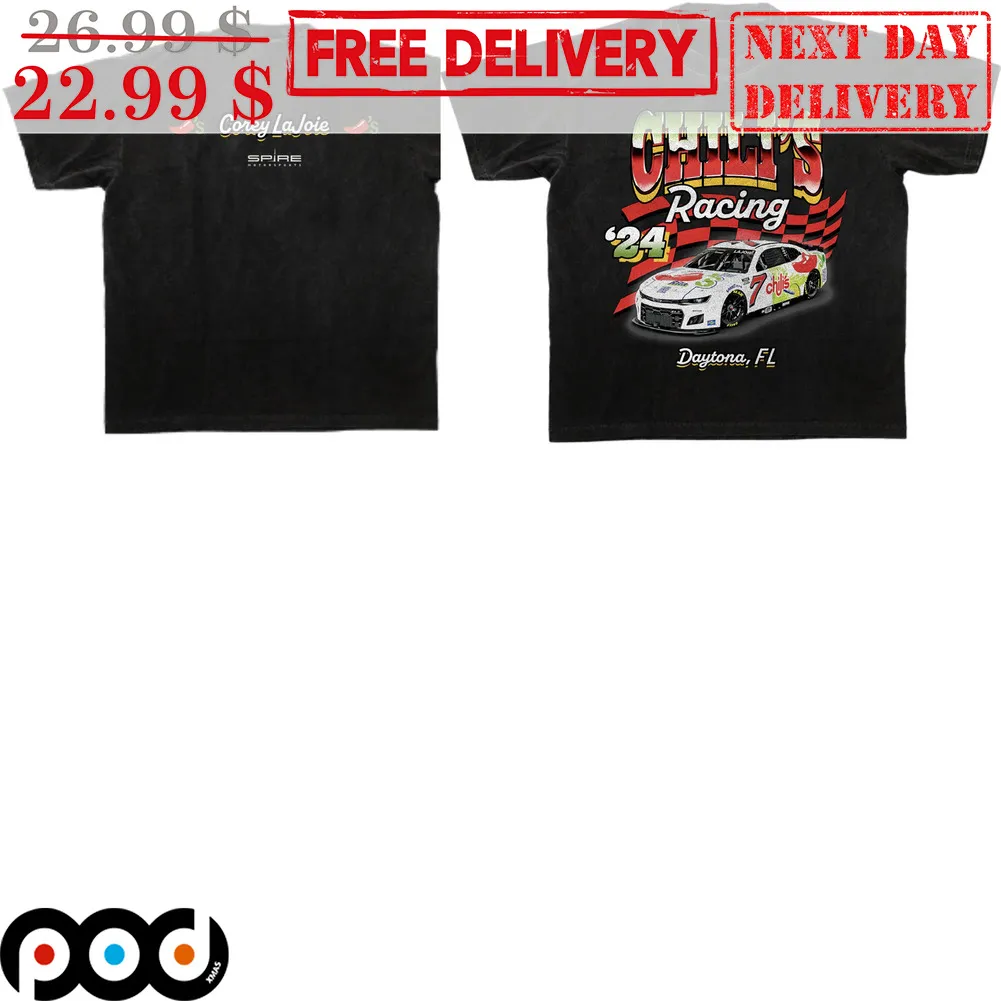 Corey Lajoie Chili's Racing 24 Daytona FL Shirt