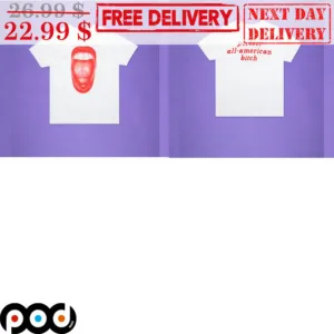 Perfect All American Bitch Shirt
