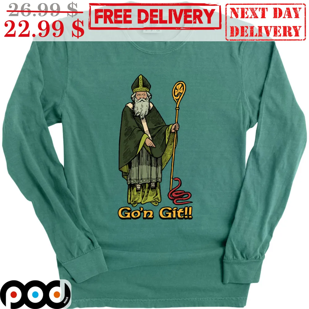 Saint Patrick Go'n Git St Patrick's Day Shirt