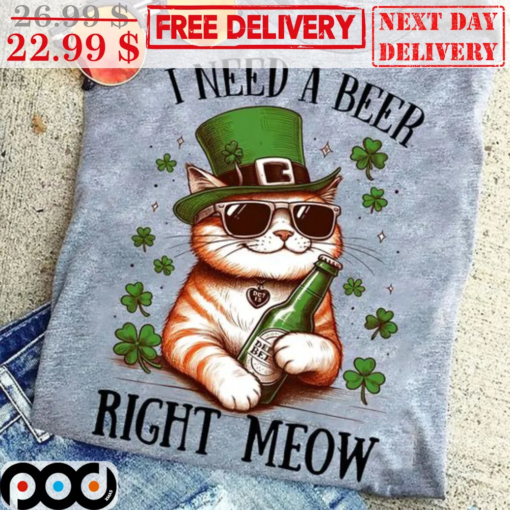 Cat I Need A Beer Right Meow St Patrick's Day Shirt