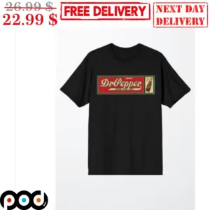 Dr Pepper Good For Life Shirt