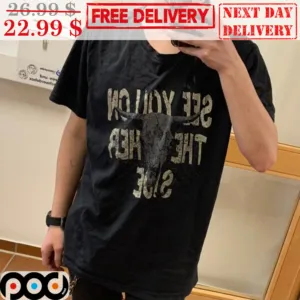 See You No The Her Side Shirt