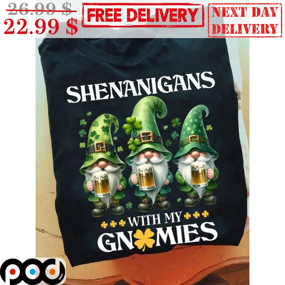 Shenanigans With My Gnomies Beers Shirt