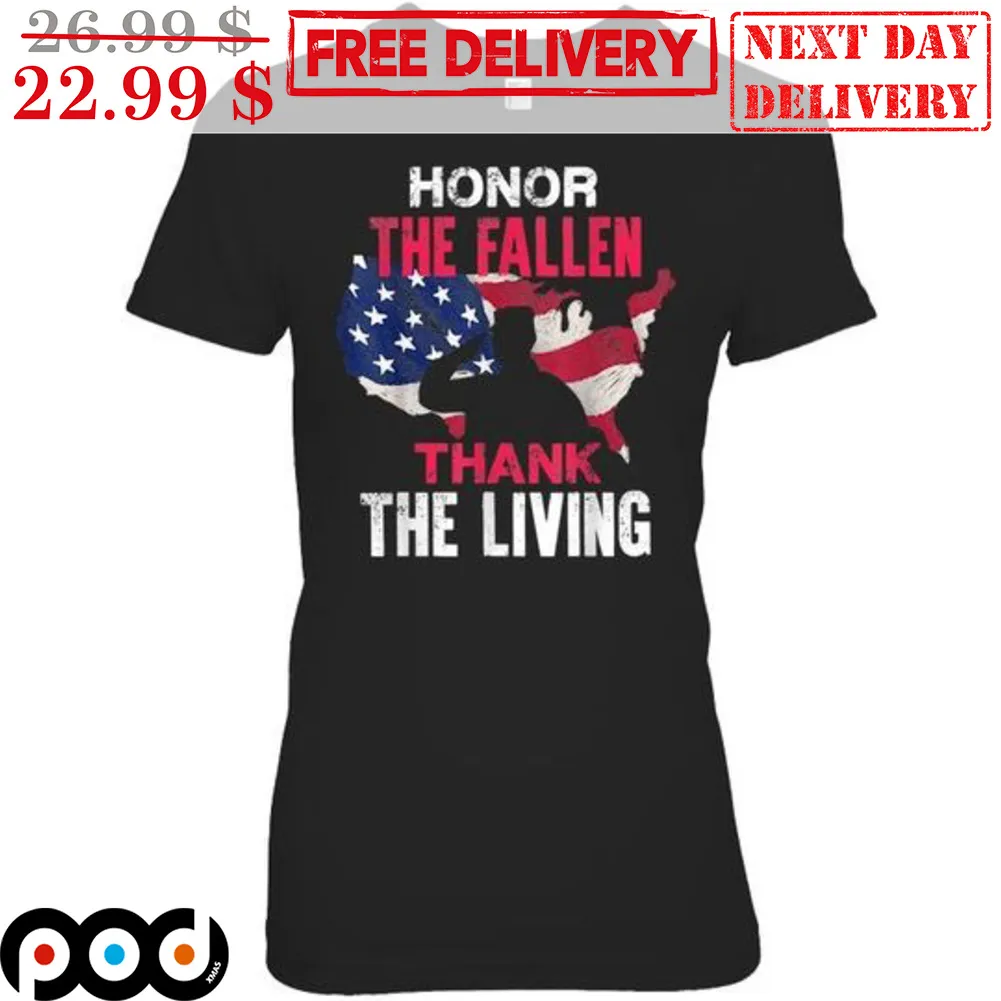 Honor The Fallen Thank The Living American Shirt