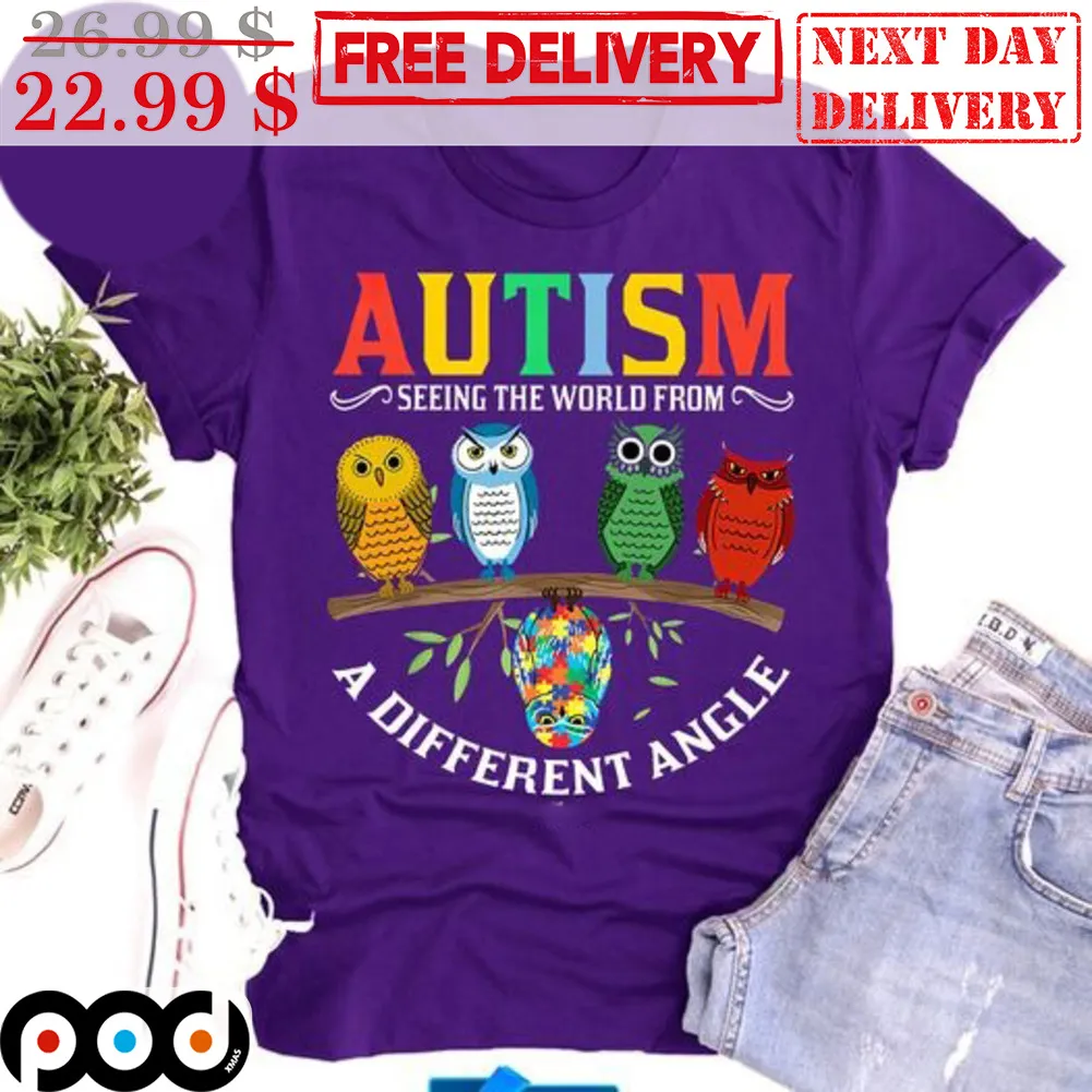 Owl Autism Seeing The World From A Different Angle Shirt
