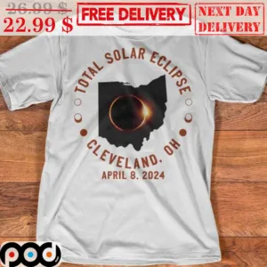 Total Solar Eclipse Cleveland Oh Shirt