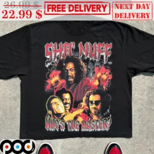 Sho' Nuff Who's The Master Shirt