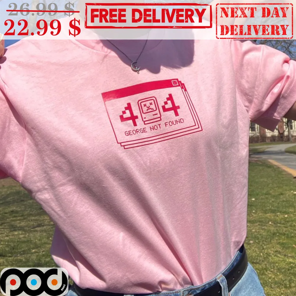 404 George Not Found Shirt