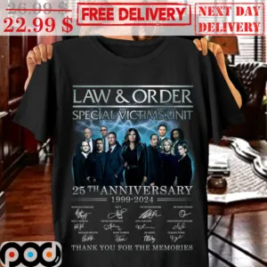 Law And Order Special Victimes Unit 25th Anniversary 1999 2024 Signature Thank You For The Memories Shirt