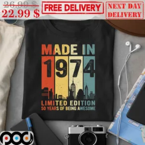 Custom Made In 1974 Limited Edition 50 Years Of Being Awesome Vintage Shirt
