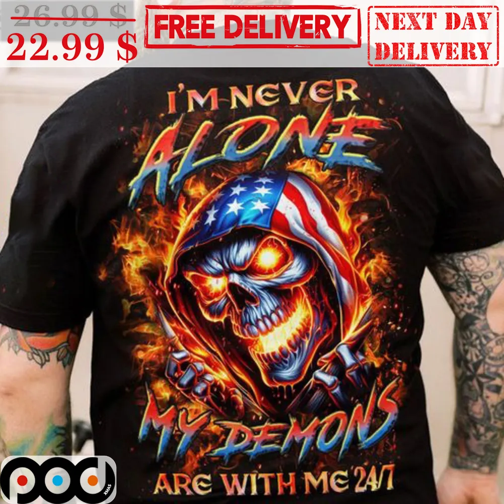 Death I'm Never Alone My Demons Are With Me 247 Shirt