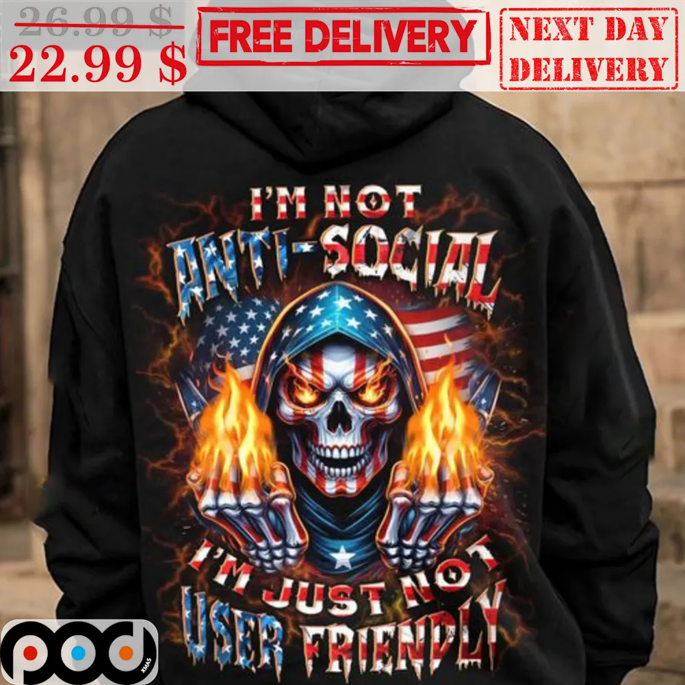 Death I'm Not Anti-Social I'm Just Not User Friendly Shirt