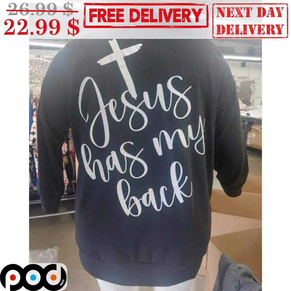 Jesus Has My Back Shirt