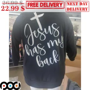Jesus Has My Back Shirt