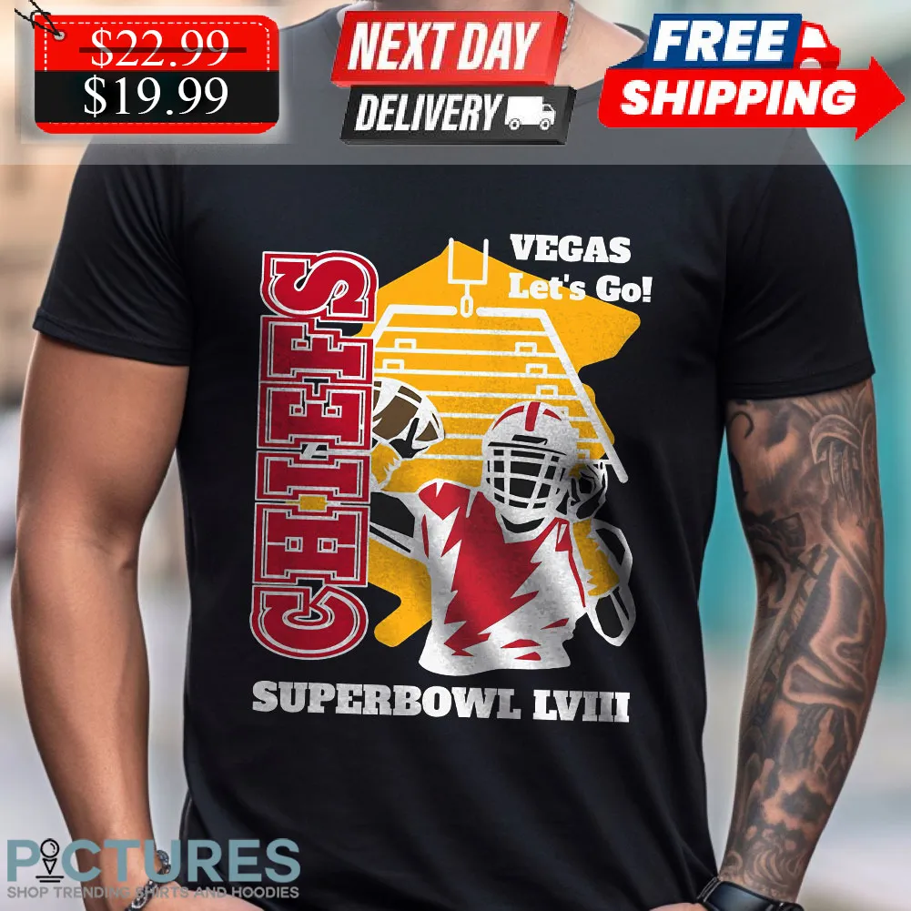 Chiefs Superbowl LVIII 2024 Vegas Let’s Go Shirt