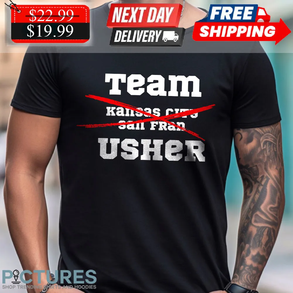 Usher Super Bowl 2024 Not Kansas City And San Francisco Shirt