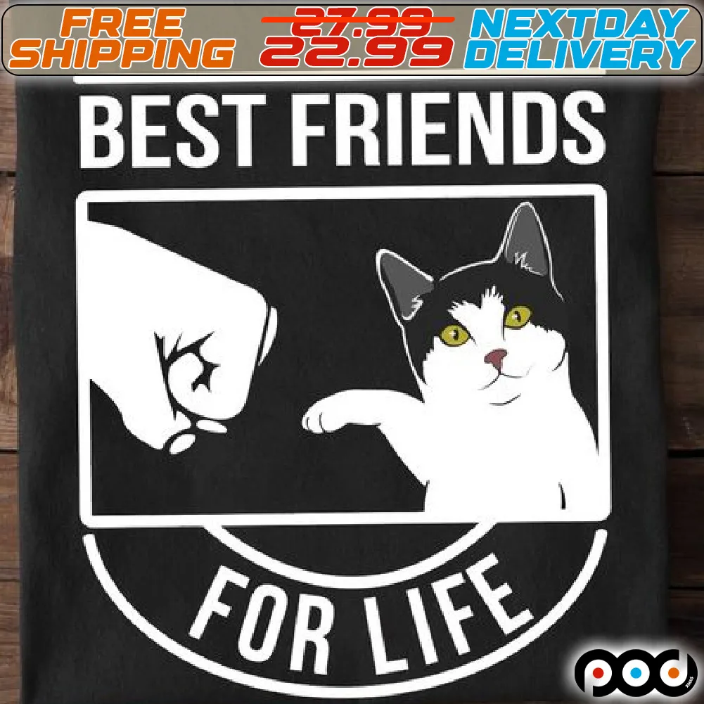 Cat Best Friend For Life Shirt
