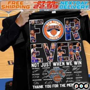 New York Knicks Forever Not Just When We Win Thank You For The Memories Signature Shirt